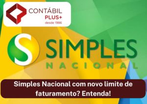 Simples Nacional Com Novo Limite De Faturamento Entenda - Contábil Plus │ Escritório Contábil em Maceió - AL