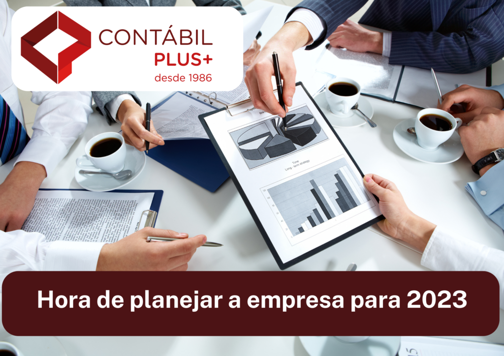 Hora De Planejar A Empresa Para 2023 - Contábil Plus │ Escritório Contábil em Maceió - AL