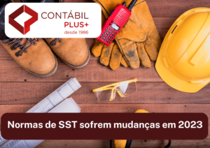 Normas De Sst Sofrem Mudanças Em 2023 - Contábil Plus │ Escritório Contábil em Maceió - AL