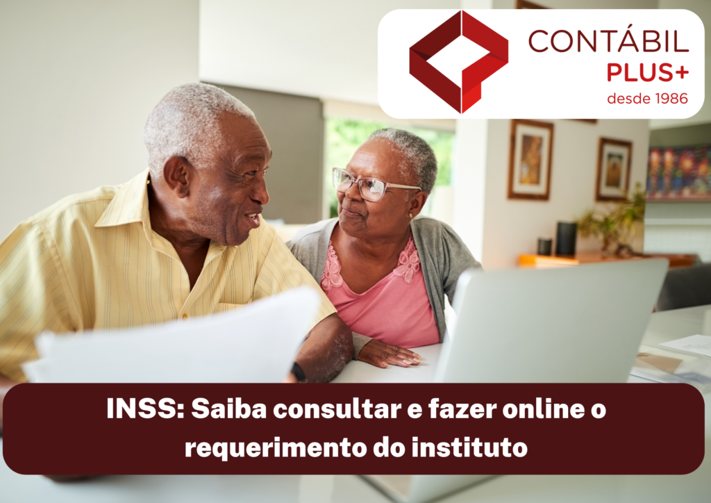 Inss Saiba Consultar E Fazer Online O Requerimento Do Instituto - Contábil Plus │ Escritório Contábil em Maceió - AL