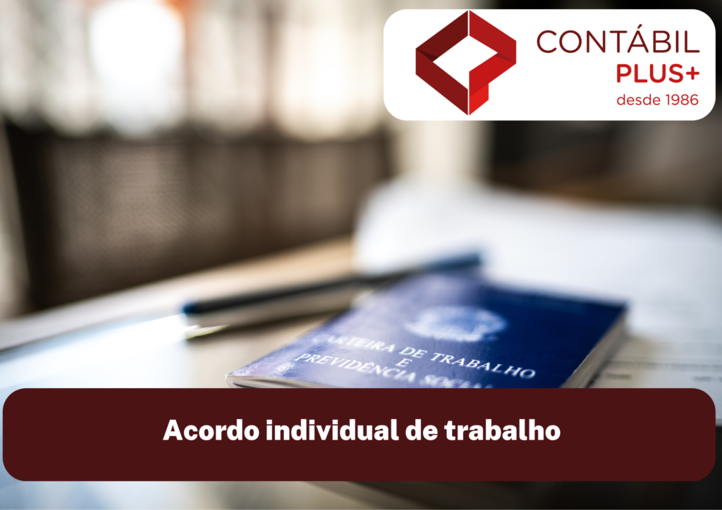 Acordo Individual De Trabalho - Contábil Plus │ Escritório Contábil em Maceió - AL