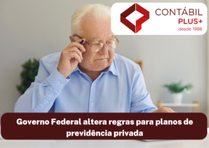 Governo Federal Altera Regras Para Planos De Previdência Privada - Contábil Plus │ Escritório Contábil em Maceió - AL