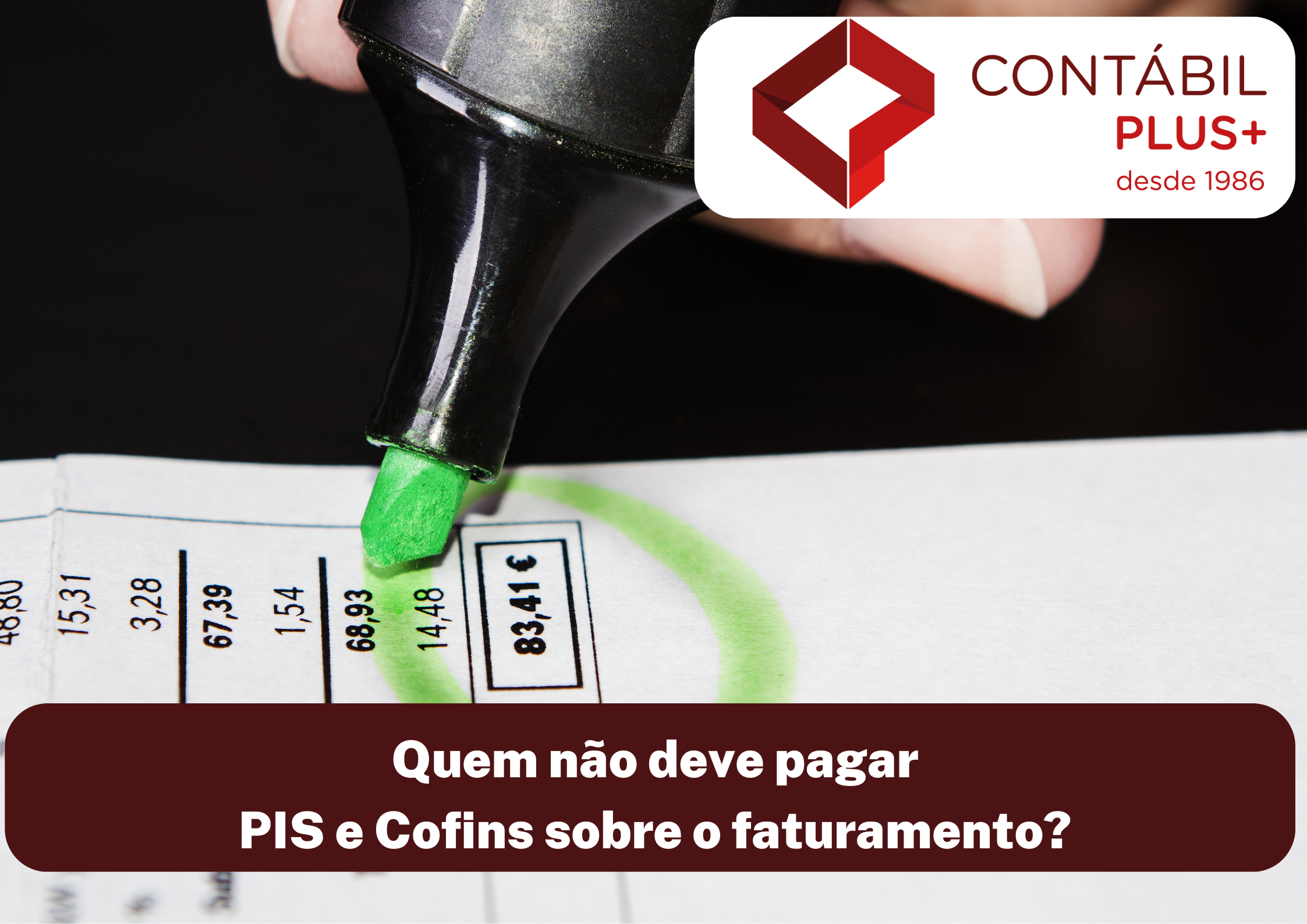 Quem Não Deve Pagar Pis E Cofins Sobre O Faturamento - Contábil Plus │ Escritório Contábil em Maceió - AL