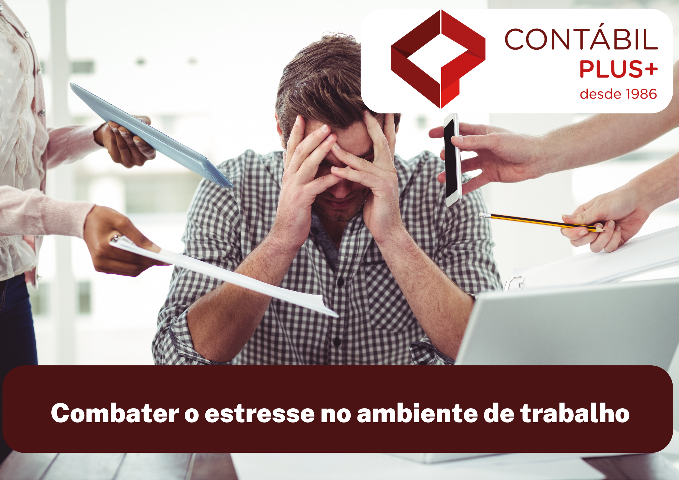 Combater O Estresse No Ambiente De Trabalho - Contábil Plus │ Escritório Contábil em Maceió - AL