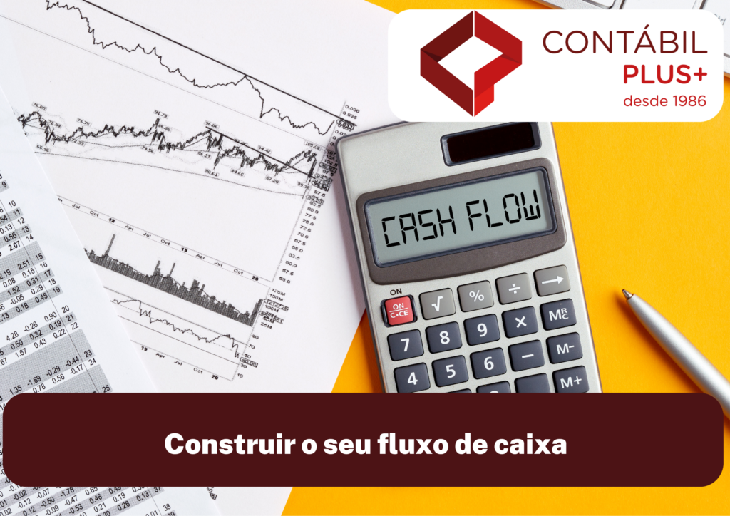 Construir O Seu Fluxo De Caixa - Contábil Plus │ Escritório Contábil em Maceió - AL